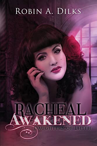 Beispielbild fr Racheal Awakened: Daughters of Lilith Book 1 zum Verkauf von Lucky's Textbooks