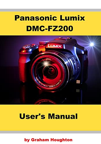 Beispielbild fr Panasonic Lumix DMC-FZ200 Users Manual zum Verkauf von Goodwill