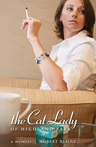 Stock image for The Cat Lady of Highland Park: A memoir for sale by HPB-Ruby