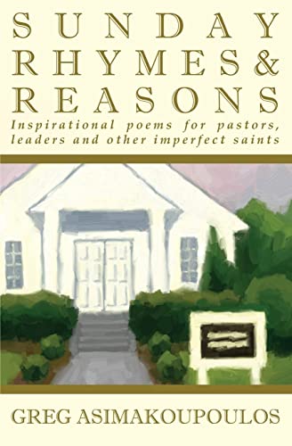 9781494849863: Sunday Rhymes & Reasons: Inspirational poems for pastors, leaders and other imperfect saints