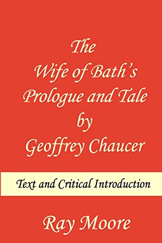 Beispielbild fr The Wife of Bath's Prologue and Tale by Geoffrey Chaucer: Text & Critical Introduction zum Verkauf von WorldofBooks