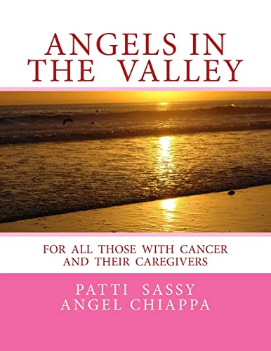 9781494854737: Angels In The Valley: A Devotional For Cancer Patients