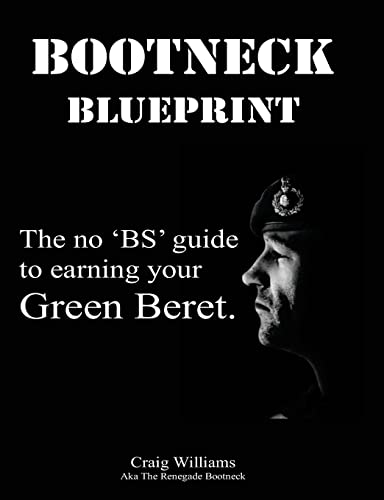 Beispielbild fr Bootneck Blueprint: Maximise your chance of earning a green beret: Volume 1 (Royal Marines Training.com) zum Verkauf von WorldofBooks