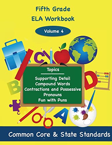 Beispielbild fr Fifth Grade ELA Volume 4: Supporting Detail, Compound Words, Contractions and Possessive Pronouns, Fun with Puns zum Verkauf von Save With Sam