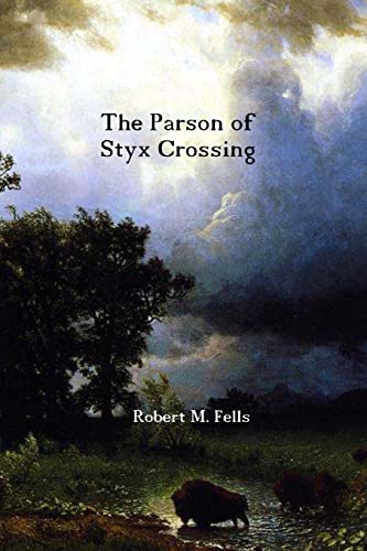 Stock image for The Parson of Styx Crossing for sale by THE SAINT BOOKSTORE