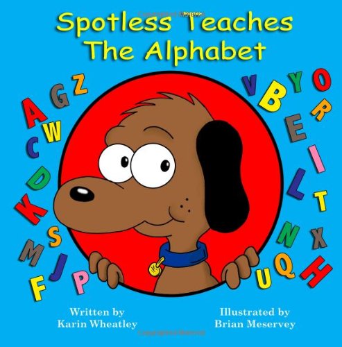 9781494869311: Spotless Teaches the Alphabet