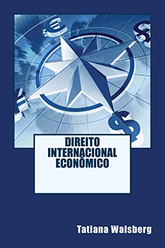 Stock image for Direito Internacional Economico: Resumos, Textos e Questes de Consursos Pblicos (Portuguese Edition) for sale by Lucky's Textbooks