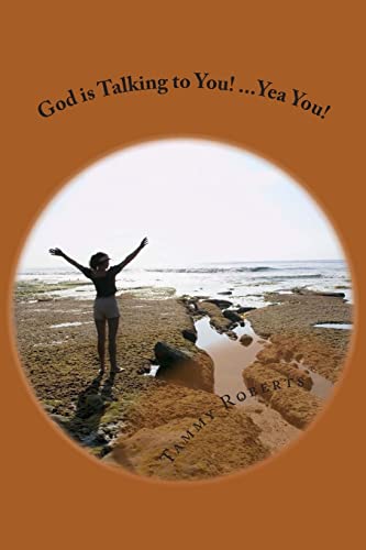 Stock image for God is Talking to You! Yea You! for sale by THE SAINT BOOKSTORE
