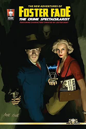 Beispielbild fr The New Adventures of Foster Fade, The Crime Spectacularist zum Verkauf von Books From California