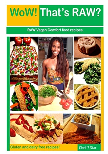 Stock image for WoW! Thats RAW? Deluxe Edition: Gluten and dairy free RAW vegan comfort food recipes for sale by Zoom Books Company