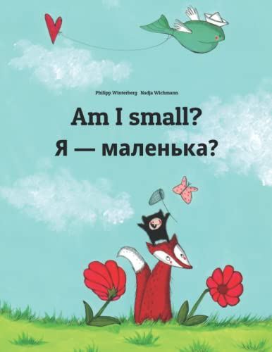 Beispielbild fr Am I small? Я    мален ка?: Childrens Picture Book English-Ukrain zum Verkauf von Hawking Books