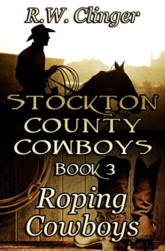 9781494874513: Stockton County Cowboys Book 3: Roping Cowboys