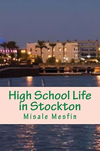 9781494877958: High School Life in Stockton