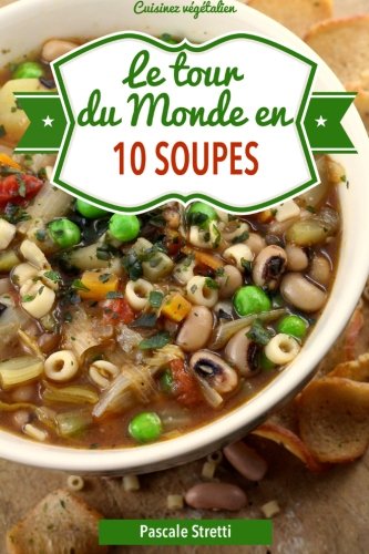 Beispielbild fr Le tour du monde en 10 soupes zum Verkauf von medimops