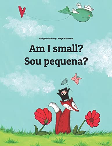 Beispielbild fr Am I small? Sou pequena?: Children's Picture Book English-Brazilian Portuguese (Bilingual Edition) zum Verkauf von ThriftBooks-Atlanta