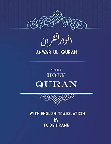 

Anwar-ul-quran : The Holy Quran With English Translation by Fode Drame