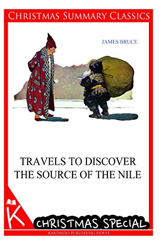 Stock image for Travels to Discover the Source of the Nile [Christmas Summary Classics] for sale by Books Puddle