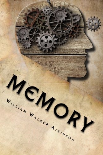 Beispielbild für Memory: The Classic Guide To Developing, Training and Using It zum Verkauf von Buchpark