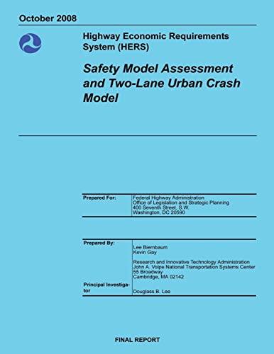 Stock image for Highway Economic Requirements System (HERS) Safety Model Assessment and Two-Lane Urban Crash Model for sale by THE SAINT BOOKSTORE
