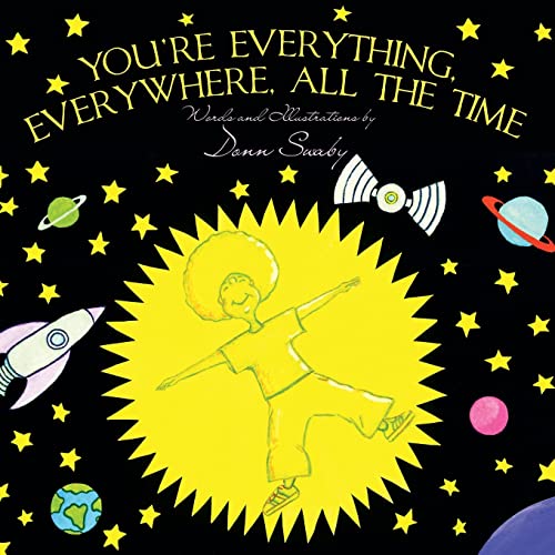 Stock image for You're Everything, Everywhere, All The Time for sale by Save With Sam