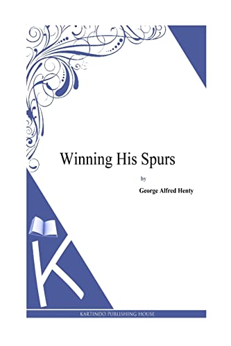 Stock image for Winning His Spurs for sale by THE SAINT BOOKSTORE