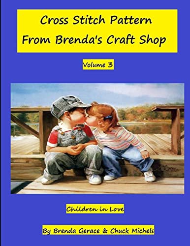 Imagen de archivo de Children in Love: Cross Stitch Patterns from Brenda's Craft Shop a la venta por California Books