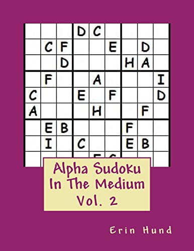 Stock image for Alpha Sudoku In The Medium Vol. 2 for sale by THE SAINT BOOKSTORE