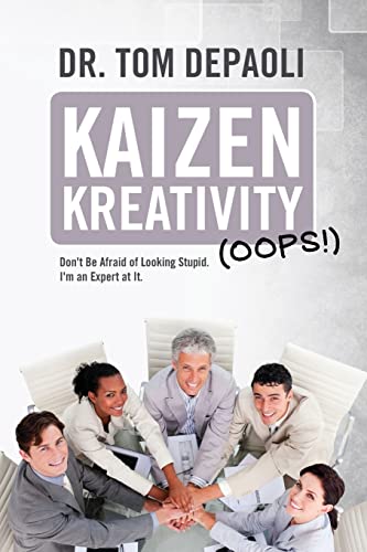 Stock image for Kaizen Kreativity Oops Don't Be Afraid of Looking Stupid I'm an Expert at It for sale by PBShop.store US
