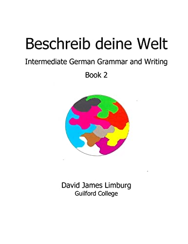 Stock image for Beschreib deine Welt: Intermediate German Grammar and Writing, Book 2 for sale by THE SAINT BOOKSTORE