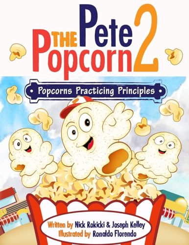 Stock image for Pete the Popcorn 2: Popcorns Practicing Principles for sale by ALLBOOKS1