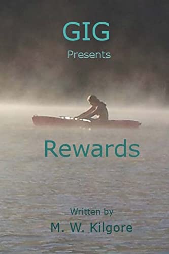 Gig presents Rewards: Rewards (Paperback) - M W Kilgore