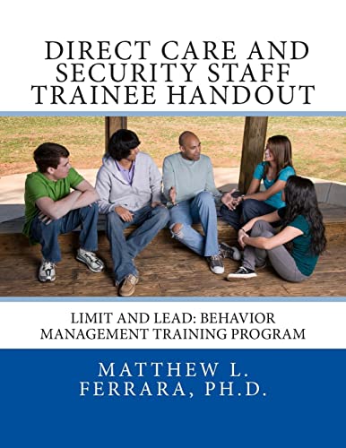 Beispielbild fr Direct Care and Security Staff Trainee Handout: Limit and Lead: Behavior Management Training Program zum Verkauf von THE SAINT BOOKSTORE