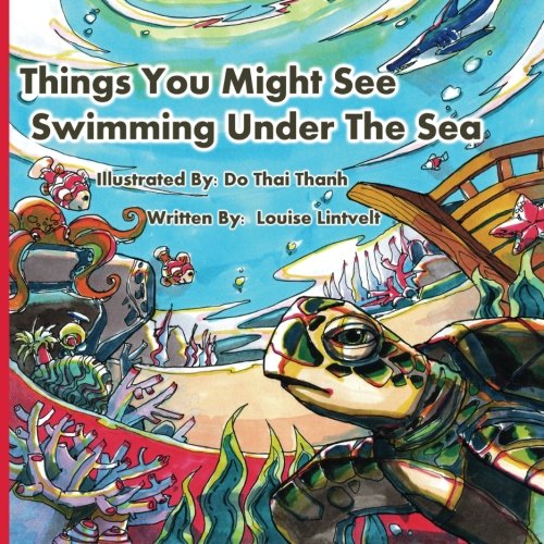 Imagen de archivo de Things You Might See Swimming Under The Sea a la venta por SecondSale