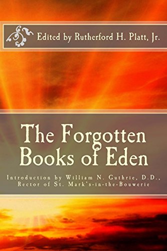 Imagen de archivo de The Forgotten Books of Eden: Introduction by William N. Guthrie, D.D., Rector of St. Mark's-in-the-Bouwerie a la venta por Revaluation Books