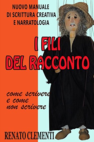 9781494923761: I fili del racconto: Manuale di scrittura creativa (Italian Edition)