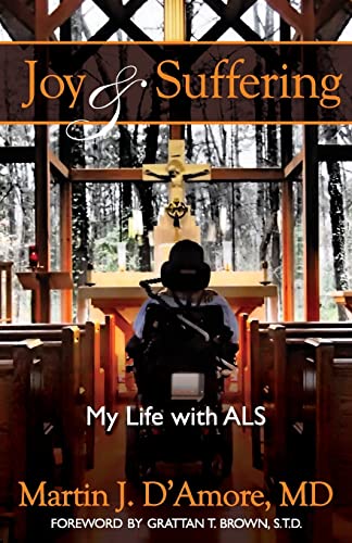 Stock image for Joy and Suffering : My Life with ALS for sale by Better World Books