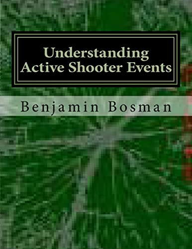 Stock image for Understanding Active Shooter Events for sale by THE SAINT BOOKSTORE