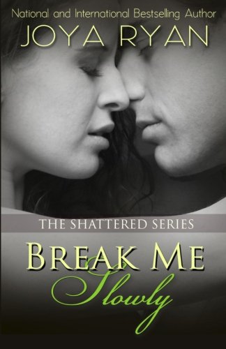 9781494927134: Break Me Slowly: Volume 1