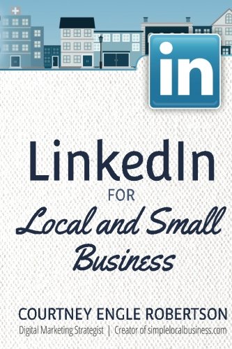 Beispielbild fr LinkedIn for Local and Small Business zum Verkauf von THE SAINT BOOKSTORE