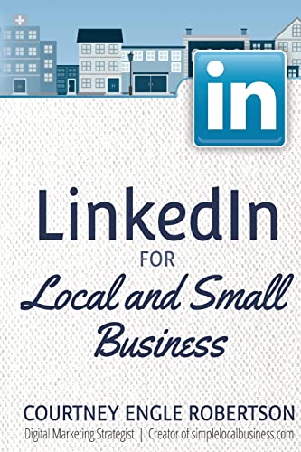 Stock image for LinkedIn for Local and Small Business for sale by THE SAINT BOOKSTORE