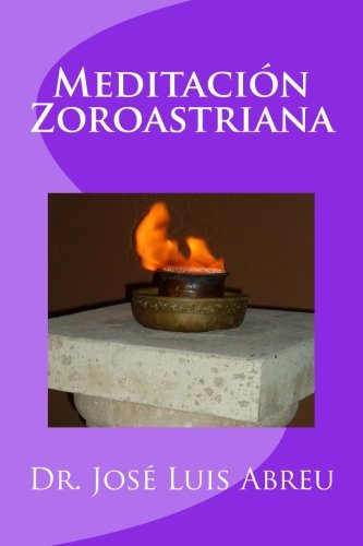 9781494928551: Meditacion Zoroastriana (Spanish Edition)