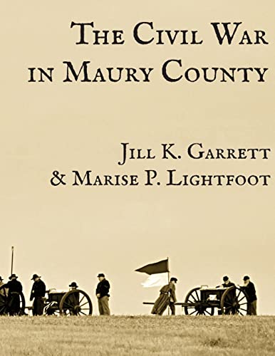 Stock image for The Civil War in Maury County, Tennessee for sale by California Books