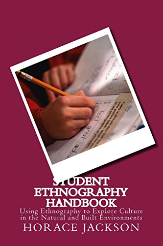 9781494934552: Student Ethnography Handbook: Using Ethnography to Explore Culture in the Natural and Built Environments