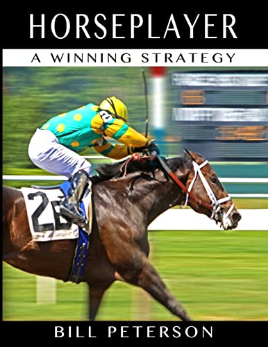 Stock image for Horseplayer: A Winning Strategy (The Horseplayer Series) for sale by HPB Inc.