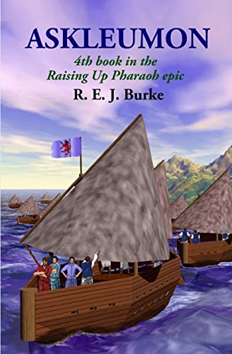 Beispielbild fr Askleumon: 4th book in the Raising Up Pharaoh epic zum Verkauf von THE SAINT BOOKSTORE