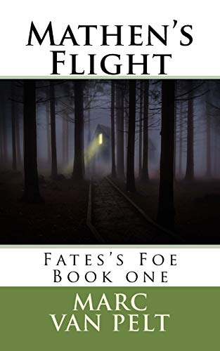 9781494949167: Mathen's Flight: Fate's Foe Book 1: Volume 1
