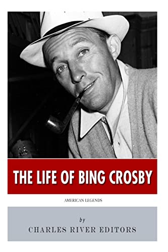 Stock image for American Legends: The Life of Bing Crosby for sale by Greener Books