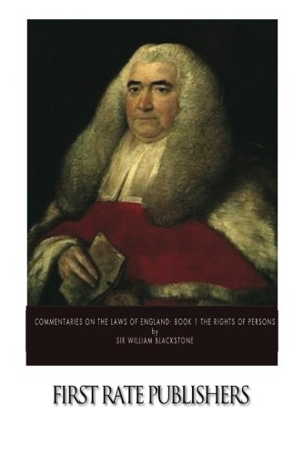 Stock image for Commentaries on the Laws of England: Book 1 the Rights of Persons for sale by Better World Books