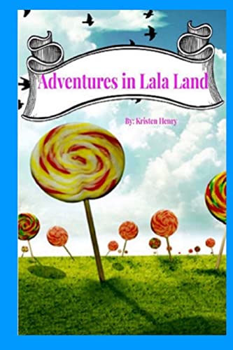 Beispielbild fr Adventures in Lala Land zum Verkauf von THE SAINT BOOKSTORE