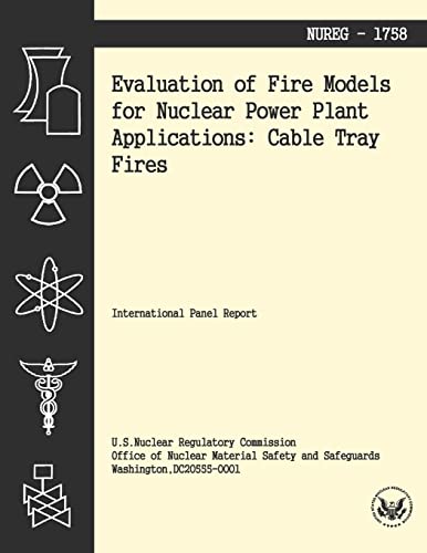 9781494954703: Evaluation of Fire Models for Nuclear Power Plant Applications: Cable Tray Fires